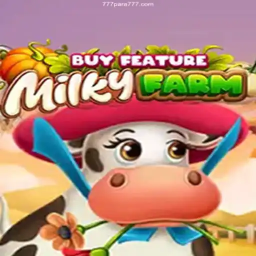 Exploring MilkyFarmBuyFeature: A Unique Casino Gaming Experience with 777para.com Cassino Online